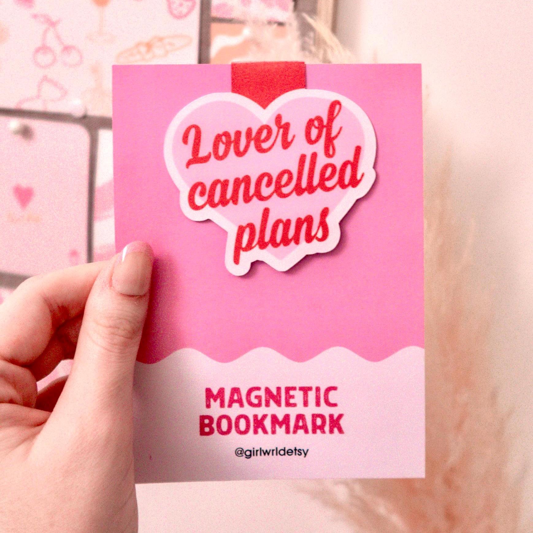 Lover of Cancelled Plans Pink Magnetic Bookmark