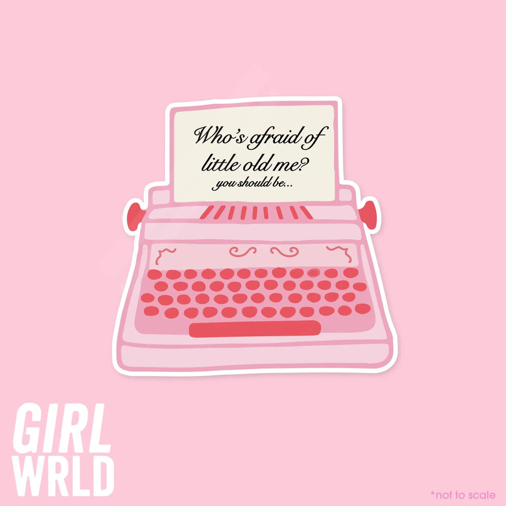 Who's Afraid Of Little Old Me TTPD Sticker// Kindle, E-Reader sticker, Laptop Sticker,Girly decal, Waterproof, iPad stickers