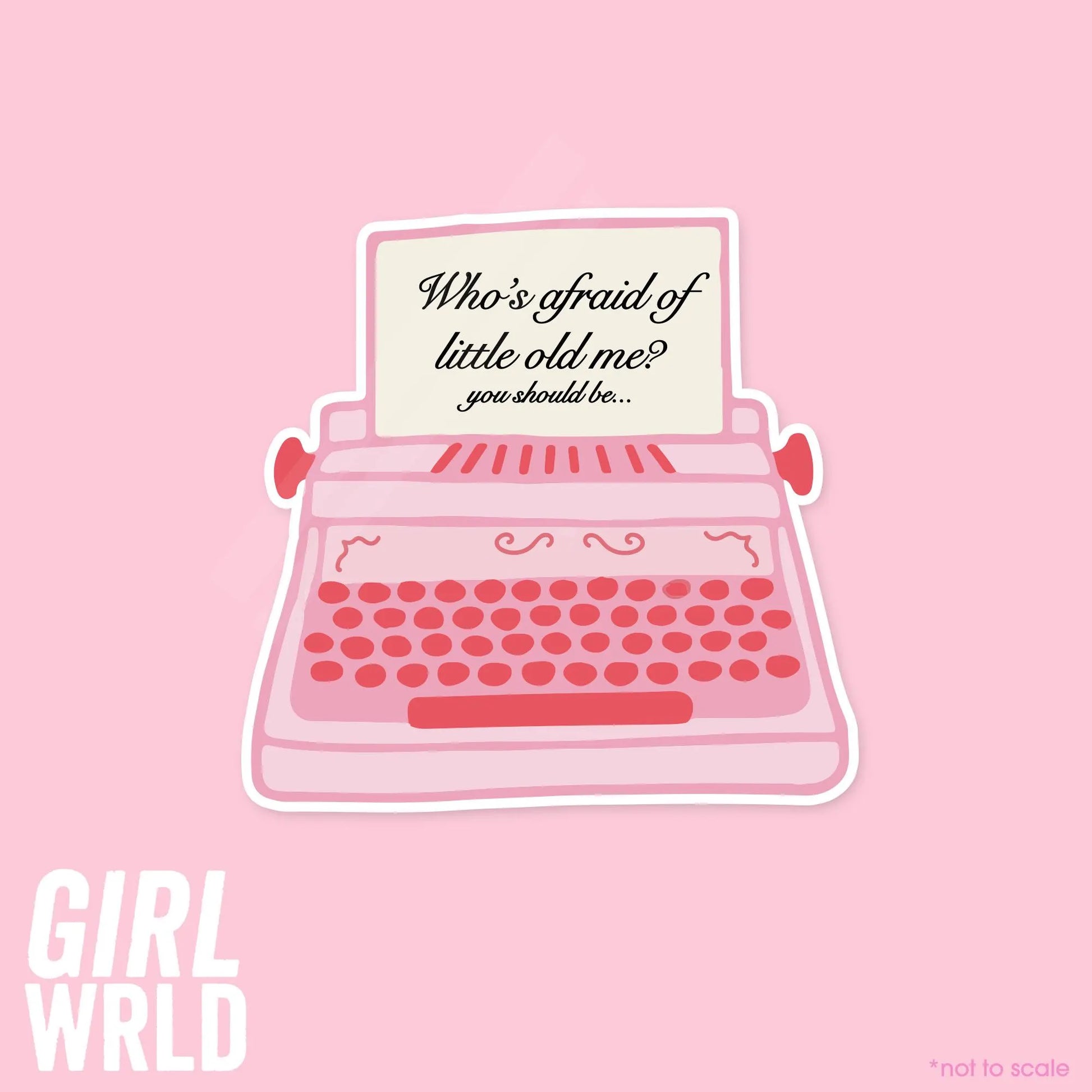 Who's Afraid Of Little Old Me TTPD Sticker// Kindle, E-Reader sticker, Laptop Sticker,Girly decal, Waterproof, iPad stickers