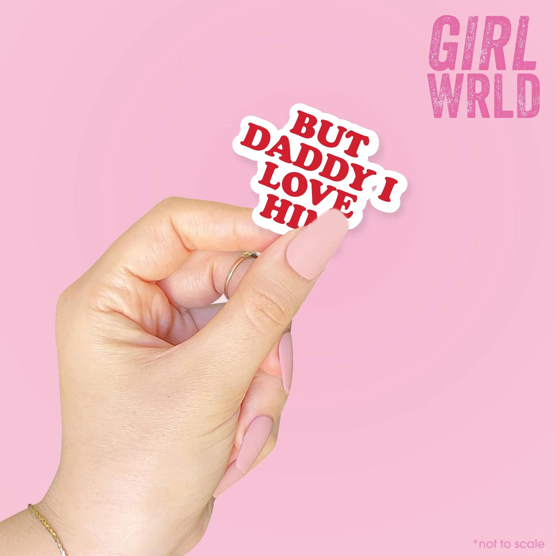 But Daddy I Love Him Sticker// Kindle, E-Reader sticker, Laptop Sticker,Girly decal, Waterproof, iPad stickers