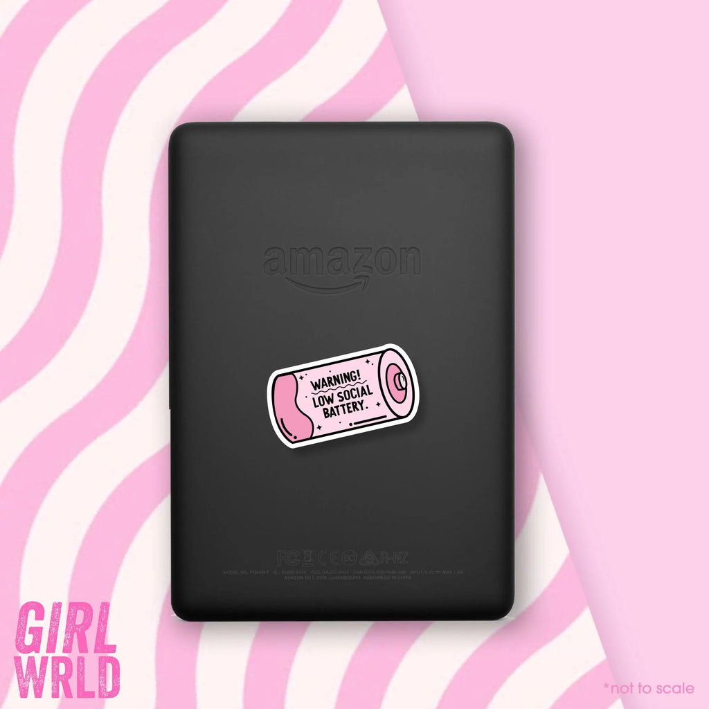 Funny Low Social Battery E-Reader Sticker, Girly decal, Waterproof, iPad stickers, Kindle Sticker, Girl Accessory, Gift